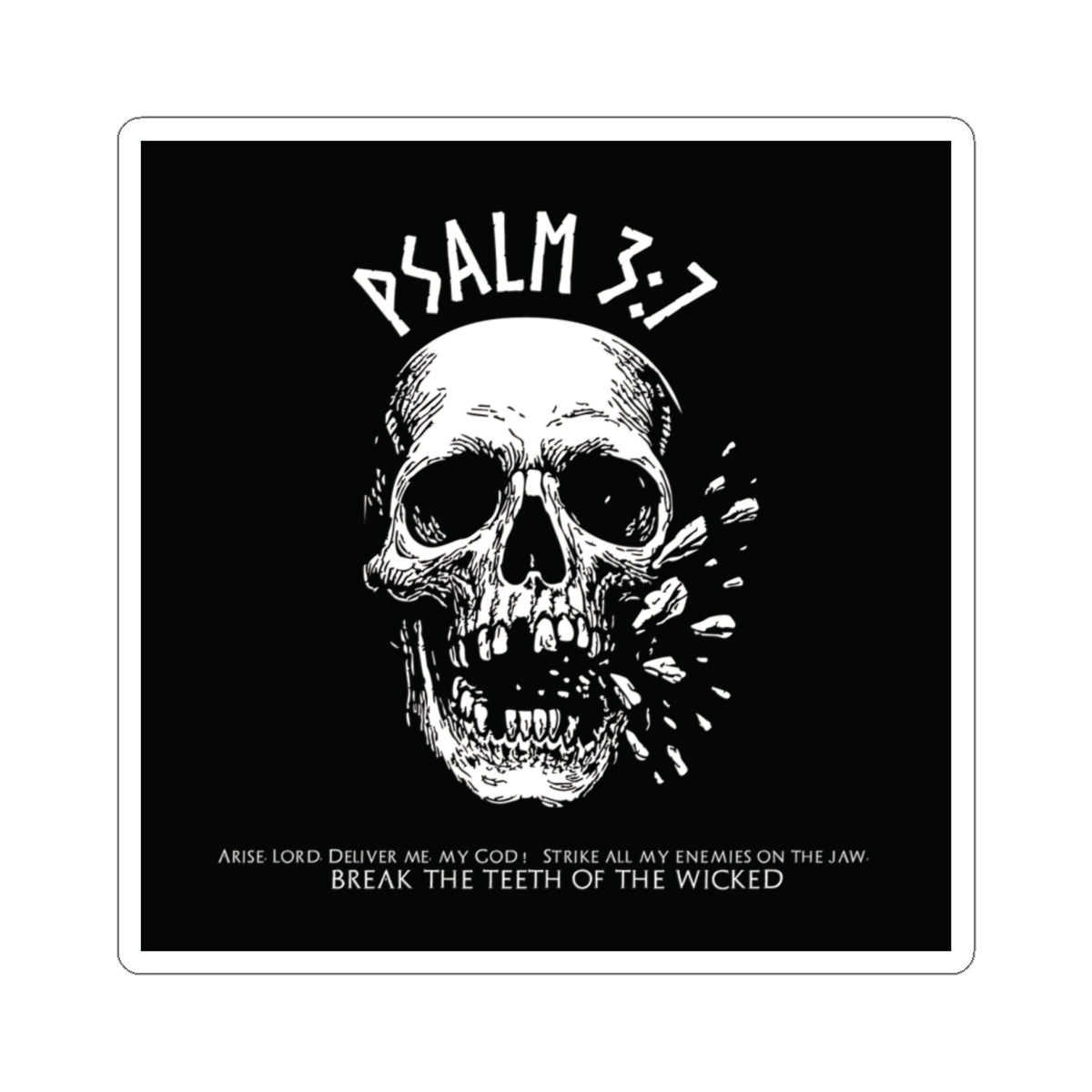 Shatter the Wicked (Sticker)