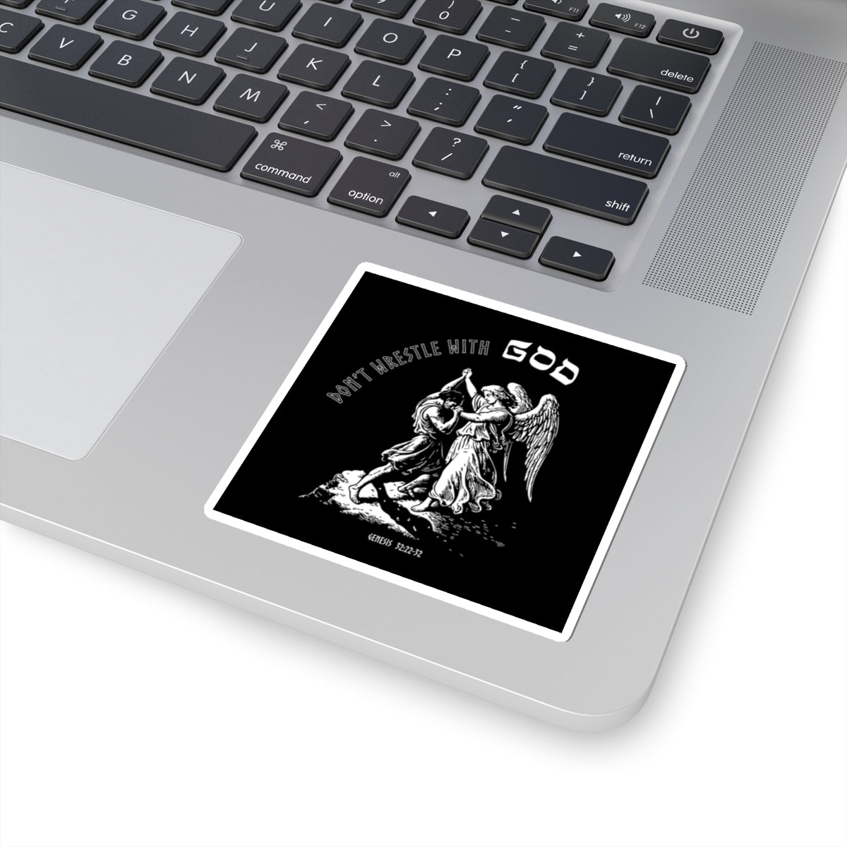 Don't Wrestle With God (Sticker)