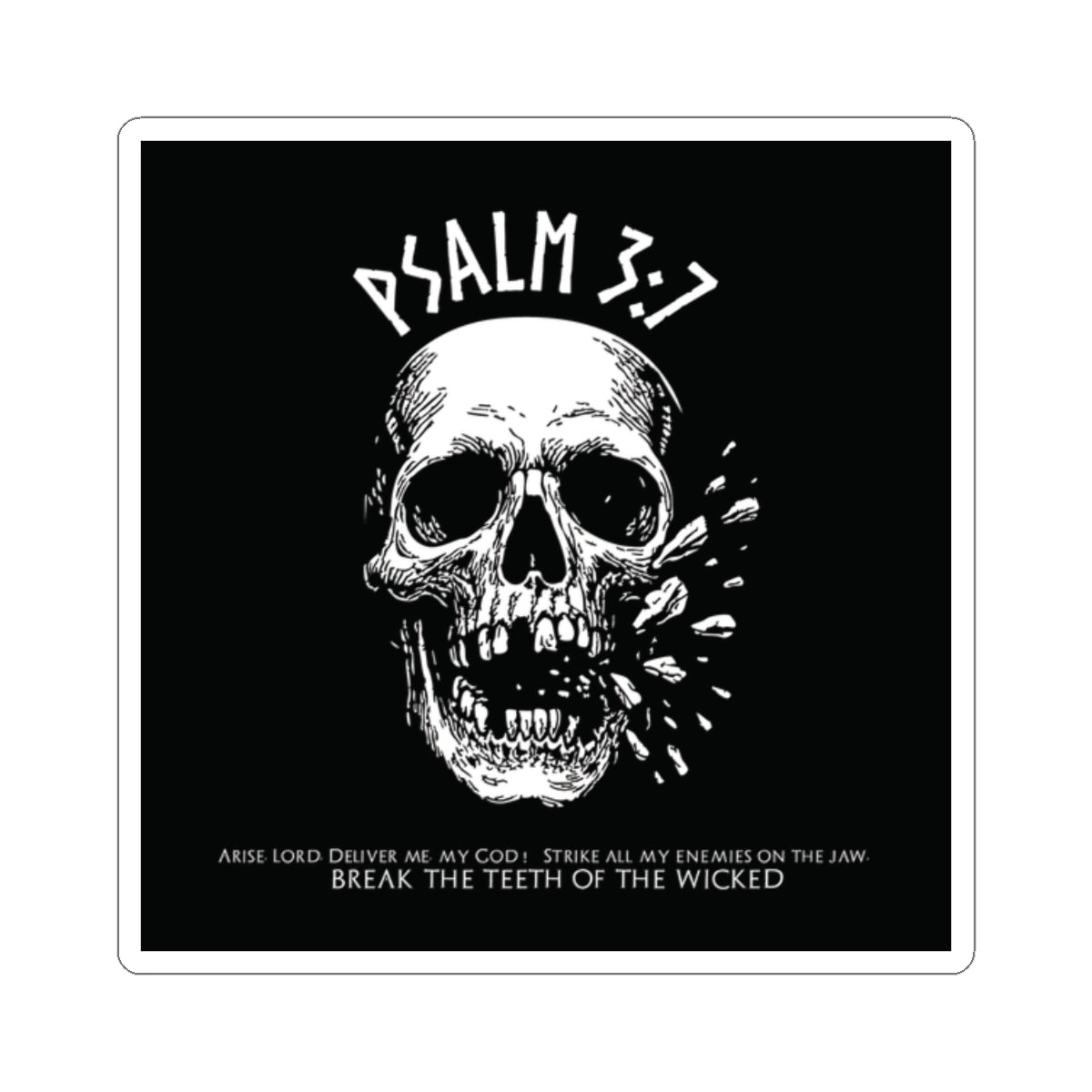 Shatter the Wicked (Sticker)